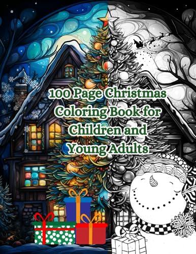 100 Page Christmas Coloring Book for Children and Young Adults: Christmas is a wonderful time of the year. We hope this book brings joy to you and your family