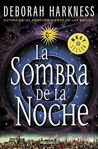 El descubrimiento de las brujas 2. La sombra de la noche