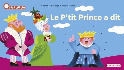 À la Queue Leu Leu- Le p'tit prince a dit