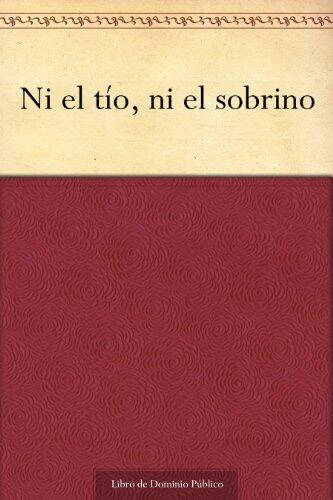 Ni el tío, ni el sobrino