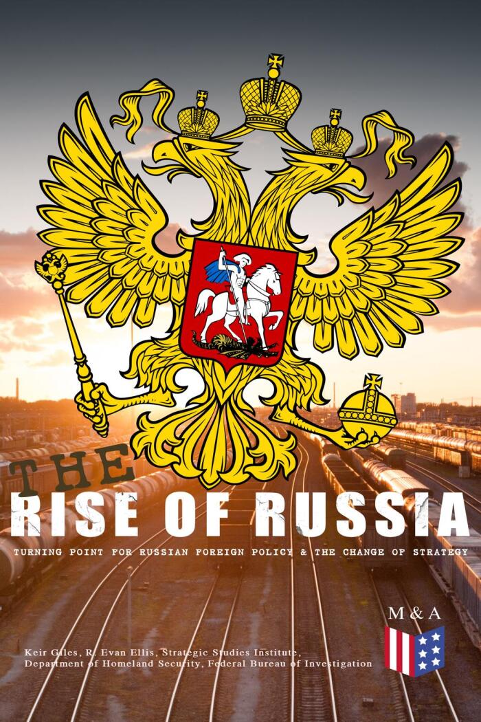 The Rise of Russia - The Turning Point for Russian Foreign Policy: Russia's Military Interventions in Ukraine and Syria, Interference With the U.S. Presidential ... America & Interests in Sub-Saharan Africa