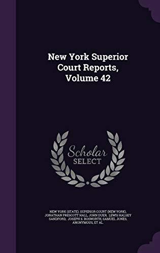 New York Superior Court Reports, Volume 42