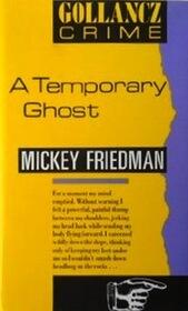 A Temporary Ghost