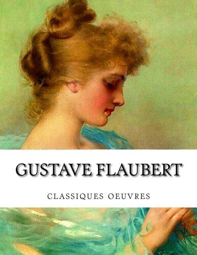 Gustave Flaubert, classiques oeuvres
