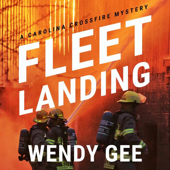 Fleet Landing: The Carolina Crossfire Series, Book 1