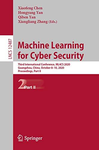 Machine Learning for Cyber Security: Third International Conference, ML4CS 2020, Guangzhou, China, October 8–10, 2020, Proceedings, Part II