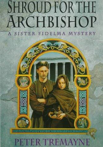 Shroud for the Archbishop: A Sister Fidelma Mystery