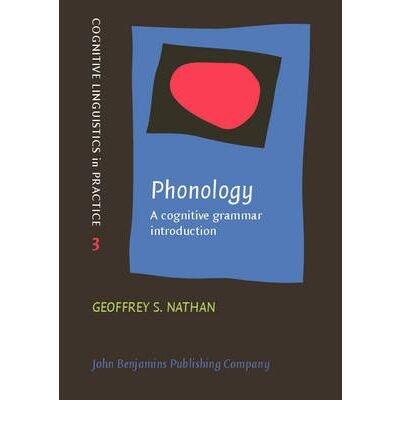 Phonology: A Cognitive Grammar Introduction