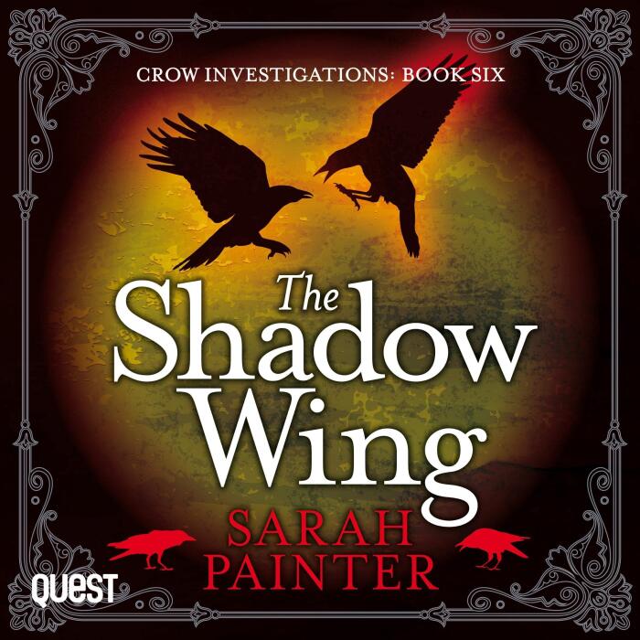 The Shadow Wing: Crow Investigations, Book 6