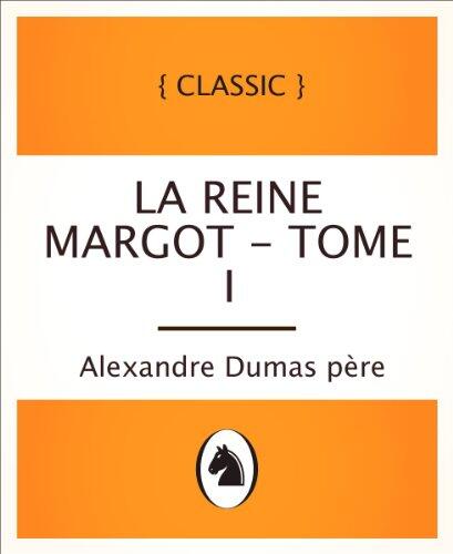 La reine Margot - Tome I