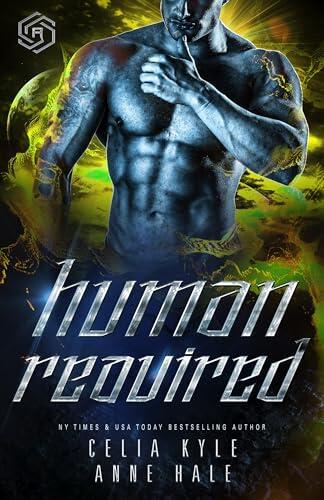 Human Required (Science Fiction Cyborg Romance)