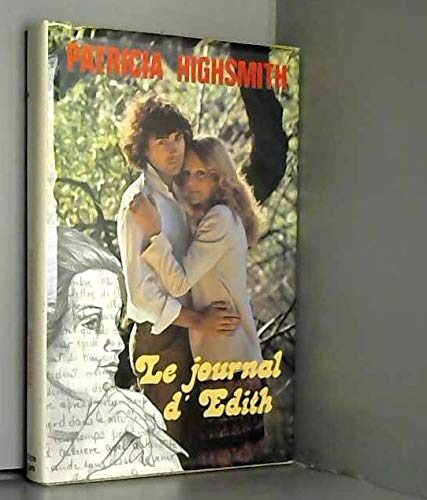 Le Journal d'Edith [Relié] by Highsmith, Patricia, Delahaye, Alain