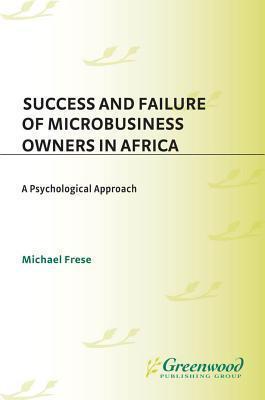 Success and Failure of Microbusiness Owners in Africa: A Psychological Approach