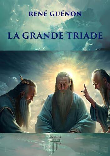 La Grande Triade (Alleniamoci a Stare Bene Vol. 1)