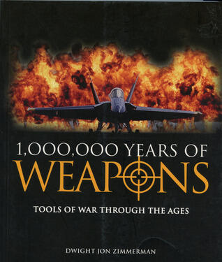 1,000,000 Years of Weapons
