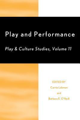 Play and Performance: Play and Culture Studies