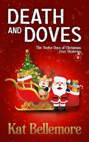 Death and Doves: A Maddie Swallows Christmas Cozy Mystery