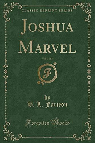 Joshua Marvel, Vol. 3 of 3