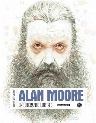 Alan Moore, une biographie illustrée