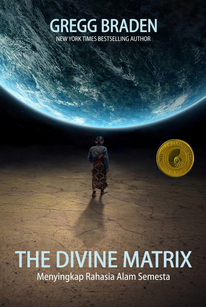 The Divine Matrix: Menyingkap Rahasia Alam Semesta