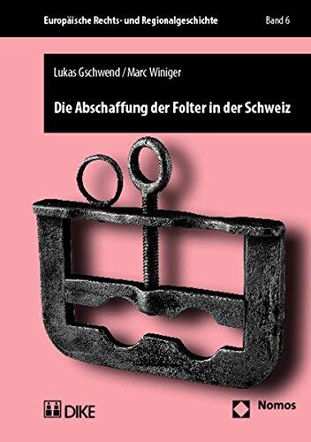 Die Abschaffung der Folter in der Schweiz