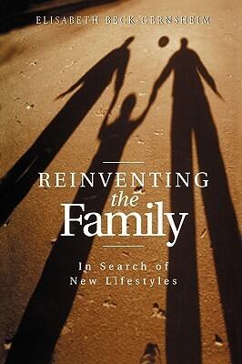 Reinventing the Family: In Search of New Lifestyles