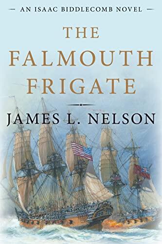 The Falmouth Frigate (An Isaac Biddlecomb Novel)