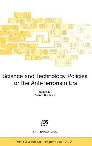 Science and Technology Policies for the Anti-Terrorism Era (Volume 51, NATO Science Series, Science and Technology Policy)