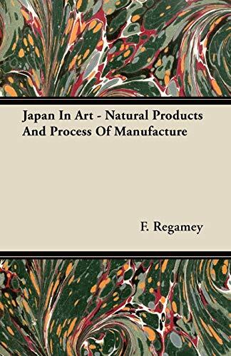 Japan in Art (Natural Products and Process of Manufacture)