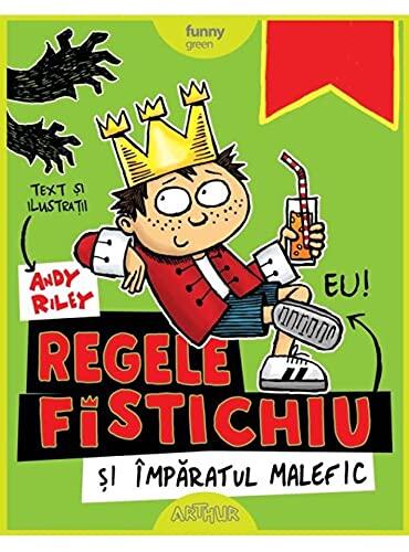 Regele Fistichiu Si Imparatul Malefic