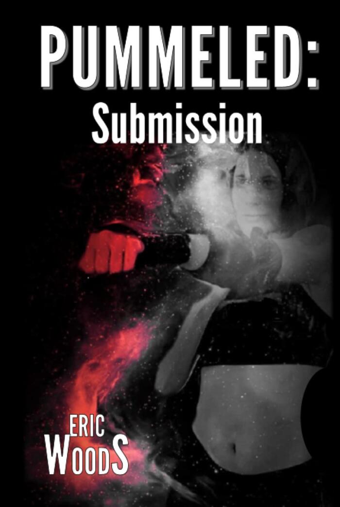 PUMMELED: Submission