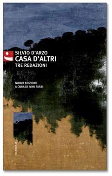 Casa d'altri: Tre redazioni