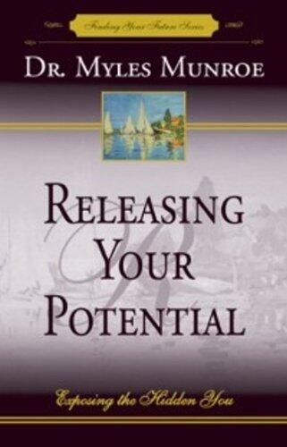 Releasing Your Potential: Exposing the Hidden You