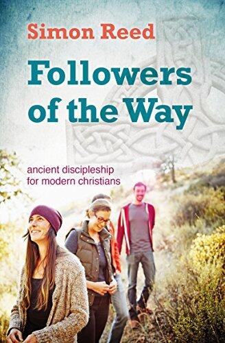 Followers of the Way: ancient discipleship for modern Christians