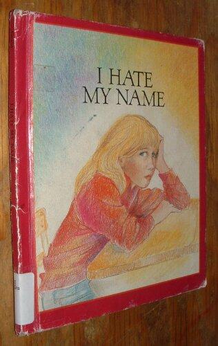 I Hate My Name