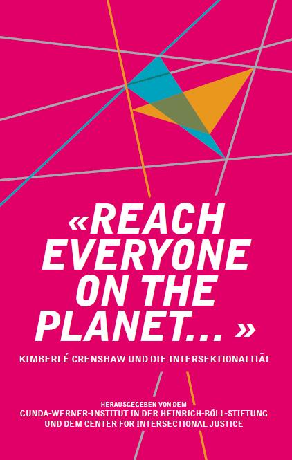 "Reach Everyone on the Planet...": Kimberlé Crenshaw und die Intersektionalität