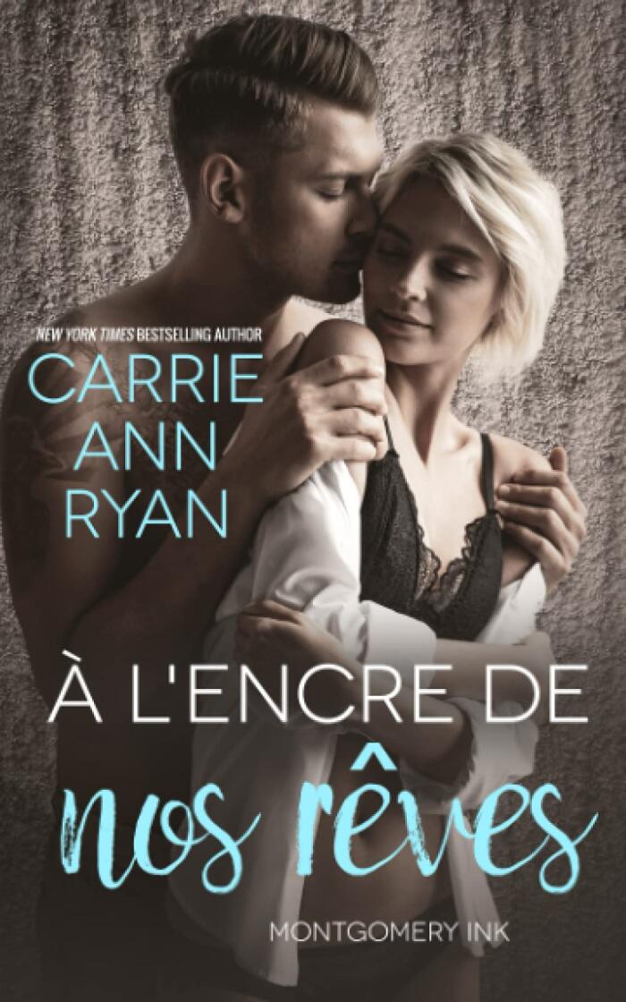À l’encre de nos rêves: Montgomery Ink (Montgomery Ink Romance)