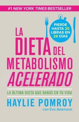 La dieta de metabolismo acvelerado: Come mas, pierde mas