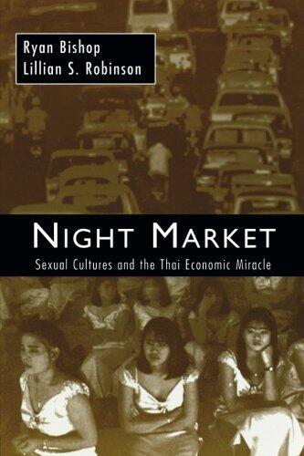 Night Market: Sexual Cultures and the Thai Economic Miracle