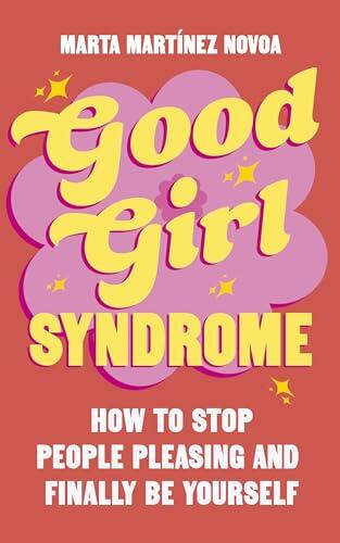 Good Girl Syndrome