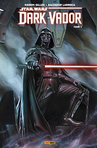 Star Wars: Dark Vador, Tome 1: Vador
