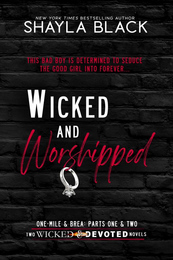 Wicked and Worshipped (One-Mile & Brea: The Complete Duet)