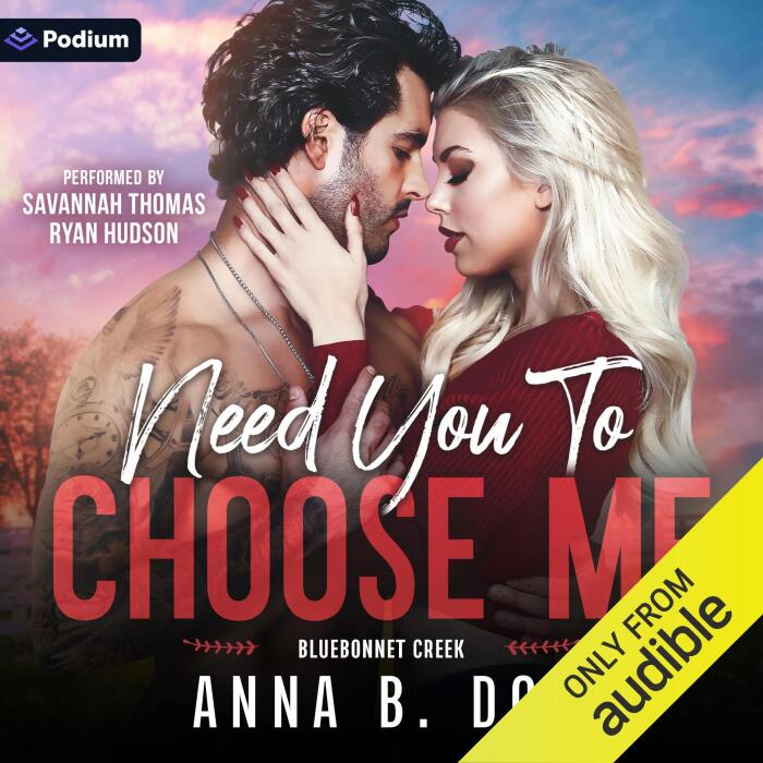 Need You to Choose Me: Bluebonnet Creek, Book 2