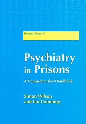 Psychiatry in Prisons: A Comprehensive Handbook