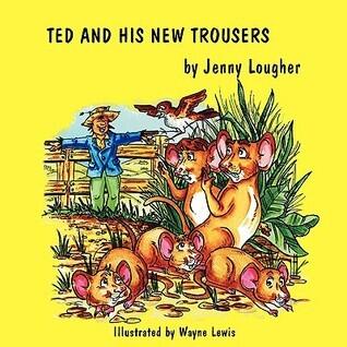 TED AND HIS NEW TROUSERS