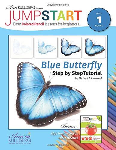 Jumpstart Blue Butterfly and Ripe Tomato: Level 1: Easy Colored Pencil Lessons for Beginners