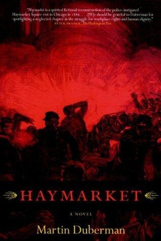 Haymarket: A Novel