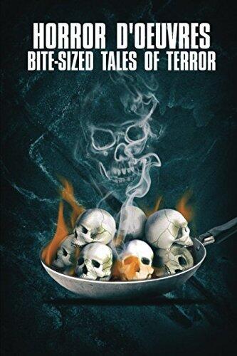 Horror d'Oeuvres - Bite-Sized Tales of Terror