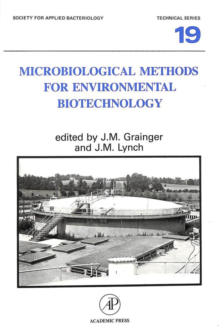 Microbiological Methods for Environmental Biotechnology (TECHNICAL SERIES