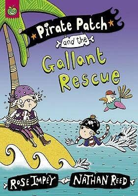 Pirate Patch: Pirate Patch and the Gallant Rescue